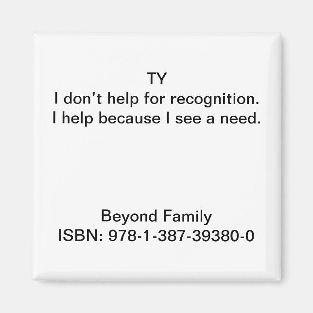 Imã Eu ajudo porque vejo uma necessidade. (Frente)