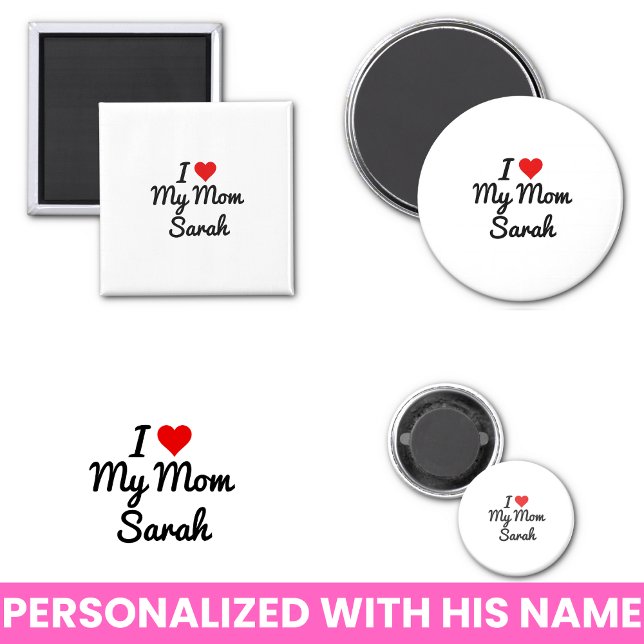Imã Eu Amo A Minha Mãe Criar O Nome Da Sua Própria Mãe (I Love My Mom Create Your Own Mothers Name Magnets)