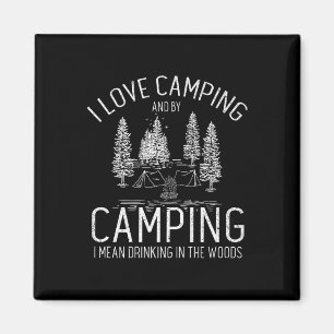Imã Eu Amo Acampar Bebendo Nos Bosques Álcool Ao Ar Li