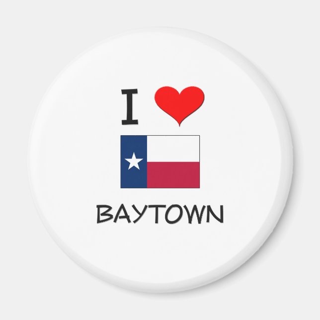 Imã Eu amo Baytown Texas (Frente)
