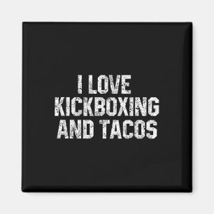 Imã Eu Amo Kickboxing E Tacos Engraçado Kickbox Martia
