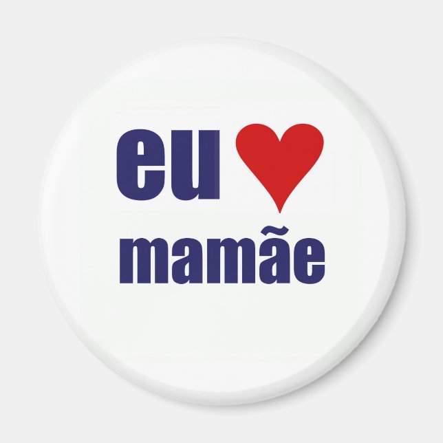 Imã eu amo mamae (Frente)