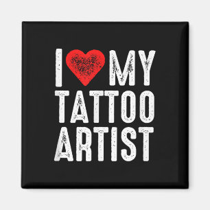 Imã Eu Amo Meu Artista De Tatuagem