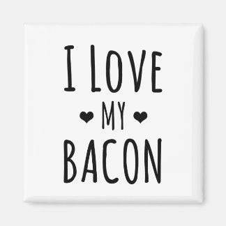 Imã Eu Amo Meu Bacon! Frigorífico de bacon Lover