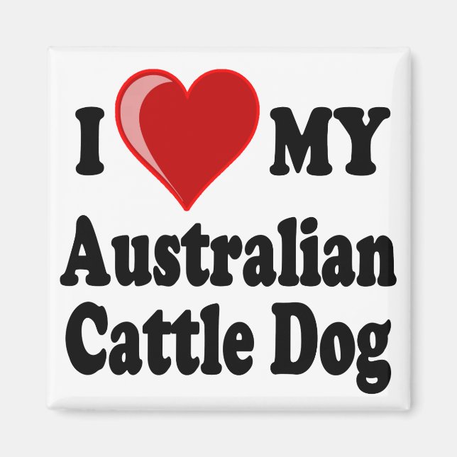 Imã Eu Amo Meu Cão De Bovinos Australiano (Frente)