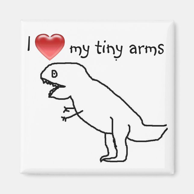 Imã Eu amo meus pequenos braços/T-REX (Frente)