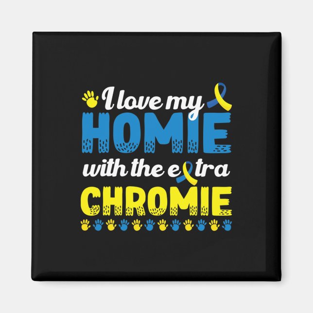 Imã Eu Amo Minha Casa Com Um Sindrom Extra Chromie Bai (Frente)
