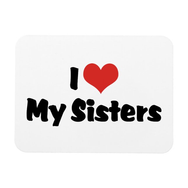 Ímã Eu Amo Minhas Irmãs (Horizontal)