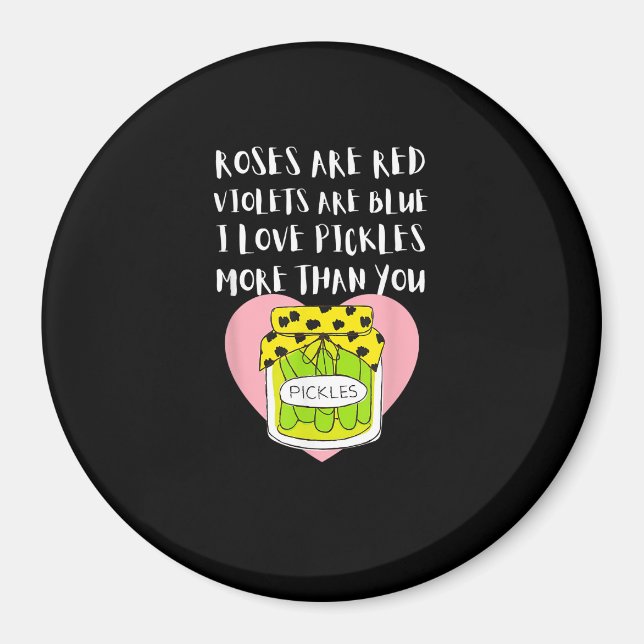 Imã Eu Amo Picles Mais Do Que Você Estilo de Presente  (Frente)