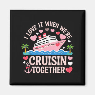 Imã Eu Amo Quando Estamos Cruising Juntos Camisa Cruze