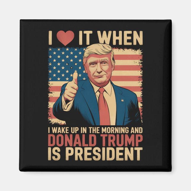Imã Eu Amo Quando Eu Acordo E Trump É O Presidente (Frente)
