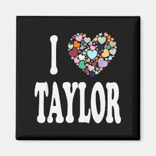 Imã Eu Amo Taylor Primeiro Nome Taylor