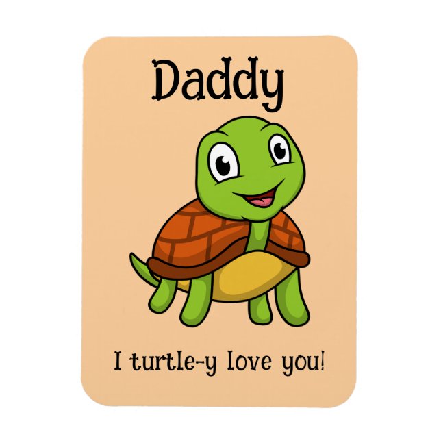 Ímã Eu Amo Totalmente Você Papai! Tartaruga Fofa do Di (Vertical)