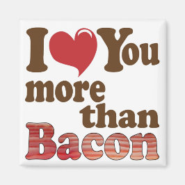Imã Eu Amo Você Mais Que Bacon