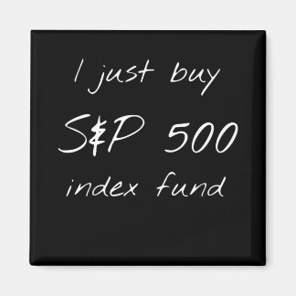 Imã Eu apenas comprar fundo de índice s&p 500 - mercad
