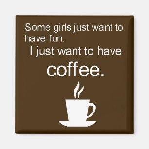 Imã Eu apenas quero beber o ímã quadrado do CAFÉ