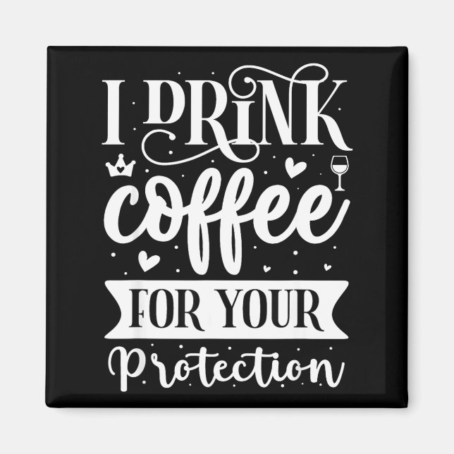 Imã Eu Bebo Café Para Sua Proteção  (Frente)