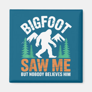 Imã Eu Camisa Bigfoot Vi Mas Ninguém Acredita