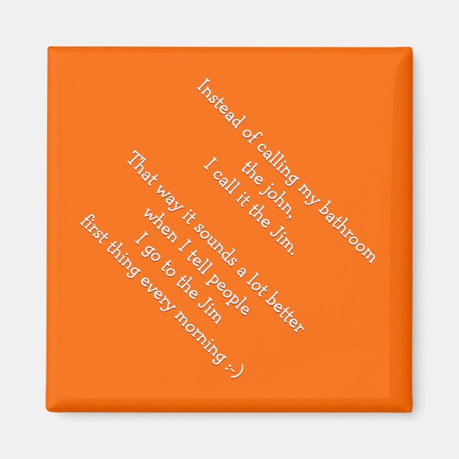 Imã Eu Chamo Meu Banheiro De Jim - Engraçado Quote Mag (Frente)