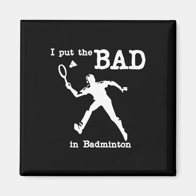 Imã Eu Coloquei O Mau Em Badminton 4 (Frente)