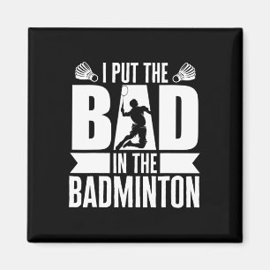 Imã Eu Coloquei O Mau Em Badminton Athlete Badminton S