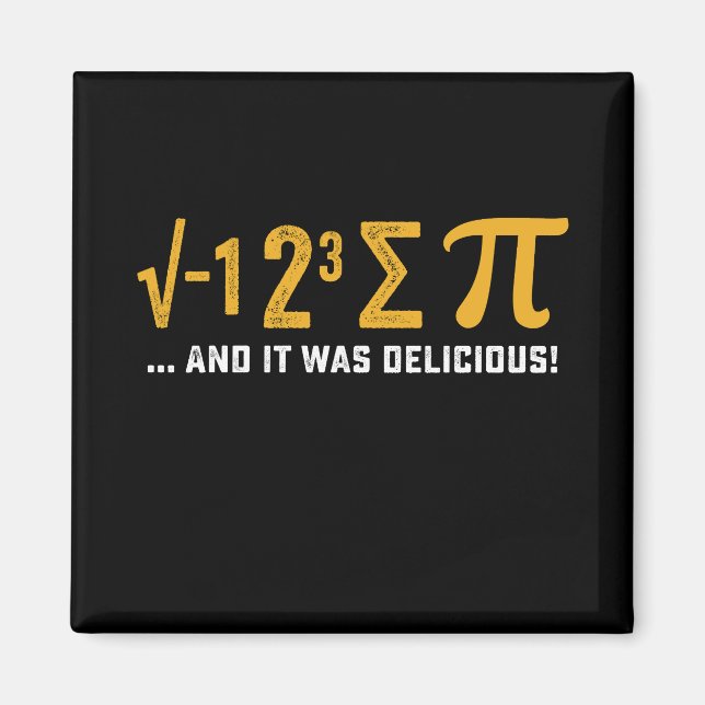 Imã Eu Comi Uma Torta E Era Delicioso Dia Do Pi Matemá (Frente)