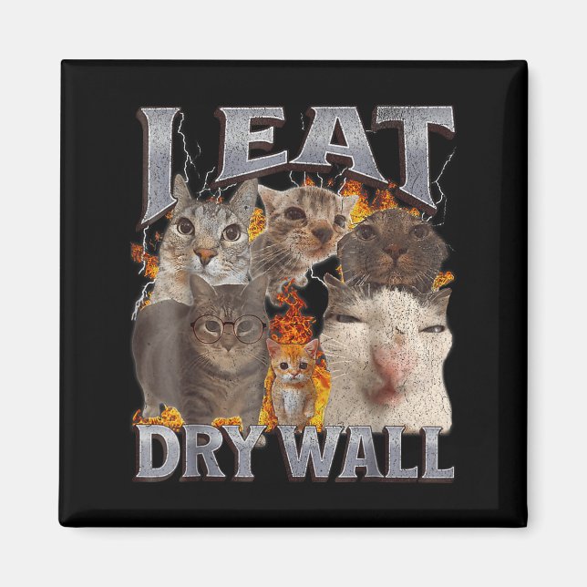 Imã Eu Como Drywall Gato Engraçado Meme Bootleg Gráfic (Frente)