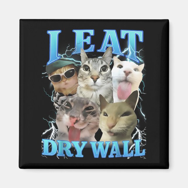 Imã Eu Como Parede Seca Meme de Gato Engraçado  (Frente)