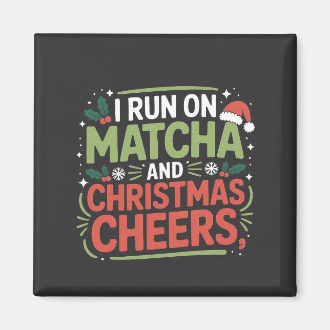 Imã Eu corro com Matcha e Cheers Green Drink de Natal  (Frente)