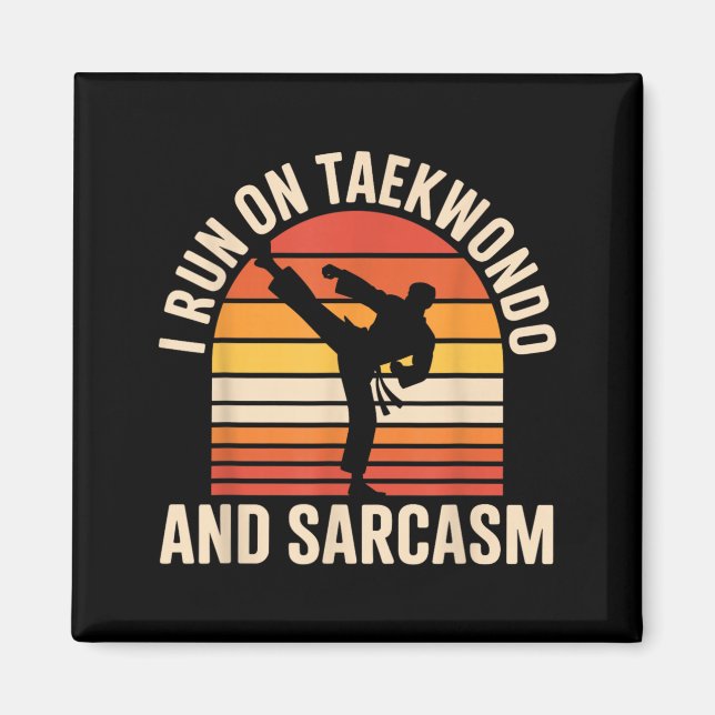 Imã Eu Corro Em Taekwondo E Sarcasmo Engraçado Taekwon (Frente)