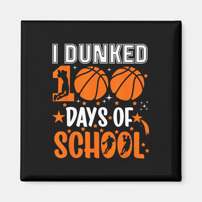 Imã Eu Dunked 100 Dias De Esboço Escolar 100º Dia Ensi (Frente)