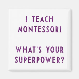 Imã Eu ensino a Montessori o que é sua superpotência