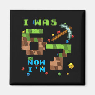 Imã Eu era 6 7 pixel gamer aniversário de 7 anos 67 me
