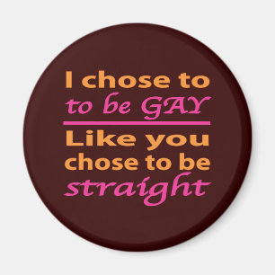 Imã Eu escolhi ser alegre como você escolhi ser reto