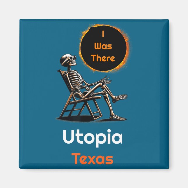 Imã Eu Estive no Eclipse Solar Utopia Texas Lá (Frente)