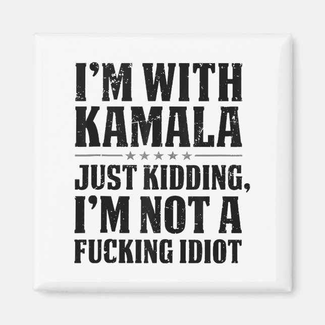 Imã Eu Estou Com Kamala Apenas Brincando Não Sou Um Id (Frente)
