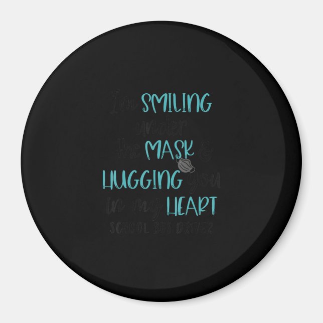 Imã Eu Estou Sorrindo Sob O Mask School Bus Driver (Frente)