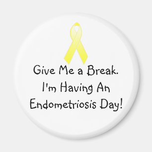 Imã Eu estou tendo um dia da endometriose!