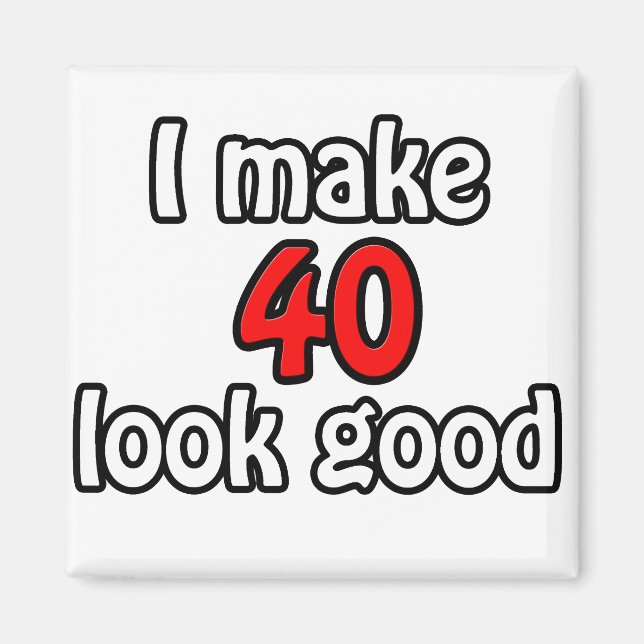 Imã Eu faço 40 ficar bem (Frente)