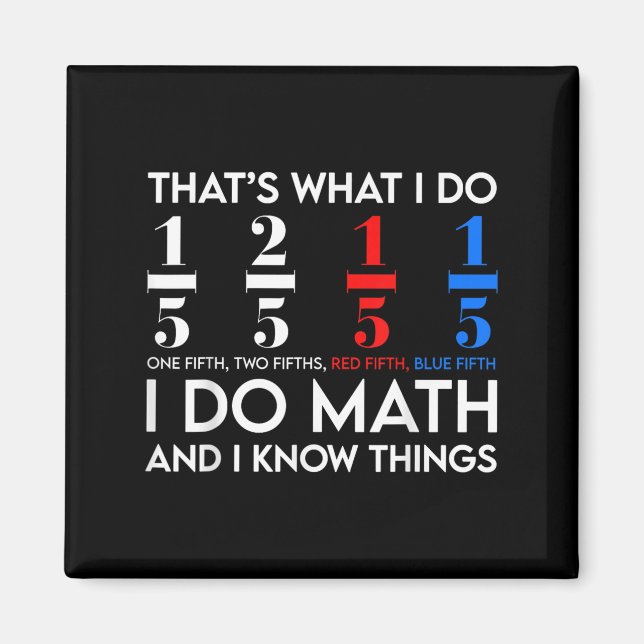 Imã Eu faço matemática e eu sei coisas Geek de Matemát (Frente)