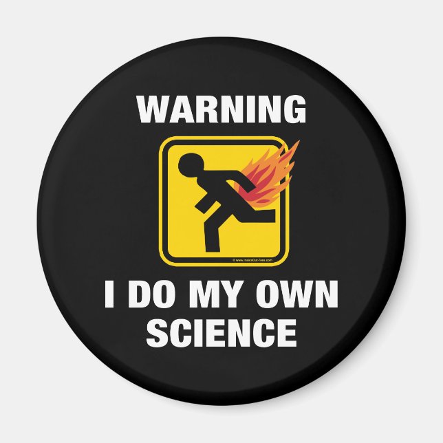 Imã Eu Faço Minha Própria Ciência - Engraçado Chamar H (Frente)