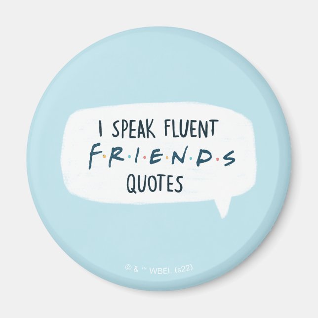 Imã Eu Falo Citações Fluentes de FRIENDS™ (Frente)