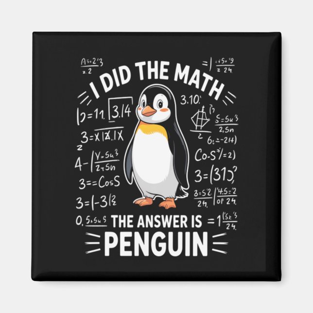 Imã Eu Fiz A Matemática A Resposta É Arte De Pinguim (Frente)