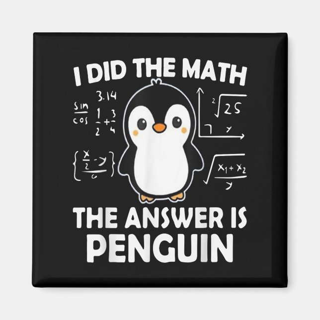 Imã Eu Fiz A Matemática. A Resposta É Pinguim. (Frente)