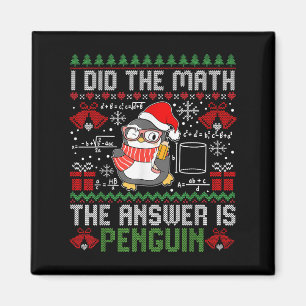 Imã Eu Fiz A Matemática. A Resposta É Pinguin Ugly Xma
