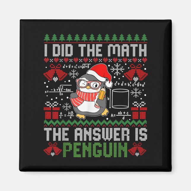 Imã Eu Fiz A Matemática. A Resposta É Pinguin Ugly Xma (Frente)