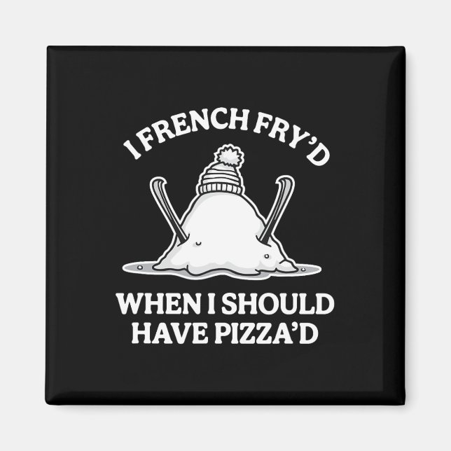 Imã Eu Fritei à Francesa Quando Deveria Ter Pizzado Sk (Frente)