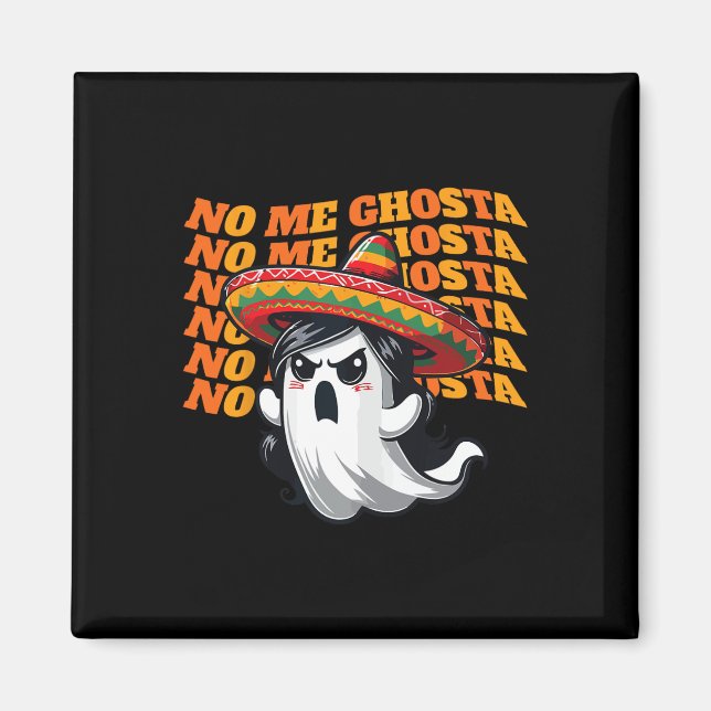 Imã Eu Ghosta Engraçado Mexicano Halloween Mulheres Fa (Frente)