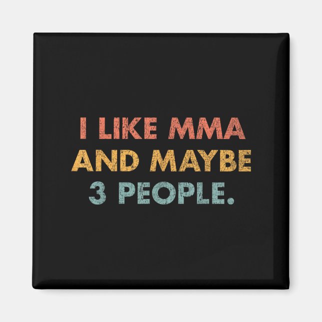 Imã Eu Gosto de MMA e Talvez 3 Pessoas 25D29D (Frente)