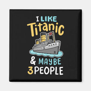 Imã Eu Gosto Do Titanic E Talvez 3 Pessoas Engraçadas